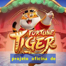 projeto oficina de jogos educativos